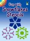 Image for Fun with Stencils : Snowflakes