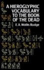 Image for A Hieroglyphic Vocabulary to the Book of the Dead