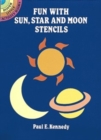 Image for Fun with Sun, Star and Moon Stencils