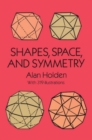 Image for Shapes, Space and Symmetry