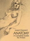 Image for Anatomy : A Complete Guide for Artists