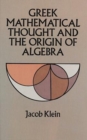 Image for Greek Mathematical Thought and the Origin of Algebra