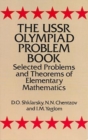 Image for The USSR Olympiad Problem Book : Selected Problems and Theorems of Elementary Mathematics