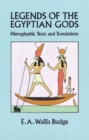 Image for Legends of the Egyptian Gods : Hieroglyphic Texts and Translations