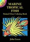 Image for Marine Tropical Fish Stained Glass Coloring Book