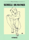 Image for Schiele Drawings : 44 Works