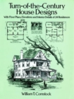Image for Turn-of-the-century house designs  : with floor plans, elevations, and interior details of 24 residences
