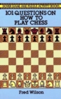 Image for How to Play Chess : 101 Questions and Answers