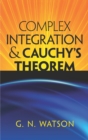 Image for Complex integration and Cauchy&#39;s theorem