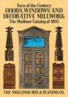 Image for Turn-Of-The-Century Doors, Windows and Decorative Millwork : The Mulliner Catalog of 1893