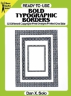 Image for Ready-to-Use Bold Typographic Borders : 32 Different Copyright-Free Designs Printed One Side