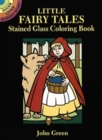 Image for Little Fairy Tales Stained Glass Coloring Book