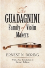 Image for Guadagnini Family of Violin Makers