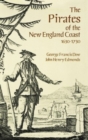 Image for The Pirates of the New England Coast, 1630-1730