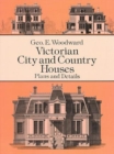Image for Victorian City and Country Houses : Plans and Details