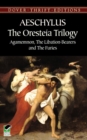 Image for The Oresteia Trilogy : Agamemnon, the Libation-Bearers and the Furies
