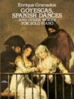 Image for Goyescas, Spanish Dances and Other Works for Solo Piano