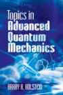 Image for Topics in advanced quantum mechanics