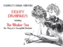 Image for Eighty drawings: including &#39;The weaker sex - the story of a susceptible bachelor&#39;