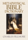 Image for Metaphysical Bible dictionary