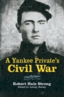 Image for A Yankee private&#39;s Civil War