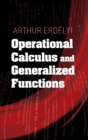 Image for Operational calculus and generalized functions
