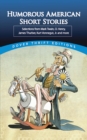 Image for Humorous American short stories: selections from Mark Twain to others much more recent