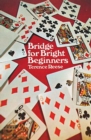 Image for Bridge for bright beginners.