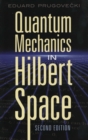 Image for Quantum Mechanics in Hilbert Space