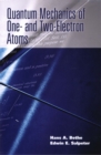 Image for Quantum Mechanics of One- and Two-Electron Atoms