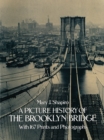Image for A picture history of the Brooklyn Bridge: with 167 prints and photographs