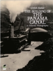 Image for The building of the Panama Canal in historic photographs