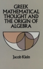Image for Greek Mathematical Thought and the Origin of Algebra