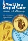 Image for A world in a drop of water: exploring with a microscope