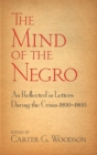 Image for Mind of the Negro As Reflected in Letters During the Crisis 1800-1860