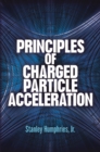 Image for Principles of Charged Particle Acceleration