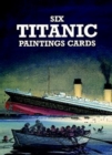 Image for Six Titanic Paintings