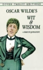 Image for Oscar Wilde&#39;s Wit and Wisdom : A Book of Quotations