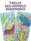 Image for Twelve Sea Animals Bookmarks