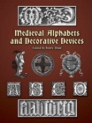 Image for Medieval Alphabets and Decorative Devices