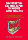 Image for Construction and Home Repair Techniques Simply Explained