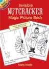 Image for Invisible Nutcracker Magic Picture Book