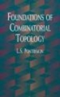 Image for Foundations of Combinatorial Topology