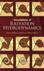 Image for Foundations of Radiation Hydrodynamics