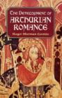 Image for The Development of Arthurian Romance