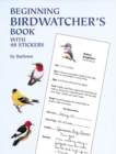 Image for Beginning Birdwatcher&#39;s Book : With 48 Stickers