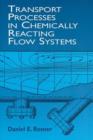 Image for Transport Processes in Chemically Reacting Flow Systems