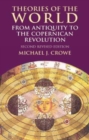 Image for Theories of the World from Antiquity to the Copernican Revolution