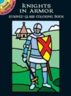 Image for Knights in Armor Stained Glass Coloring Book