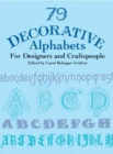 Image for 79 decorative alphabets for designers and craftspeople